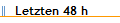 Letzten 48 h