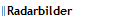 Radarbilder