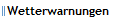 Wetterwarnungen